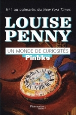 Un monde de curiosites -18- Louise Penny .jpg