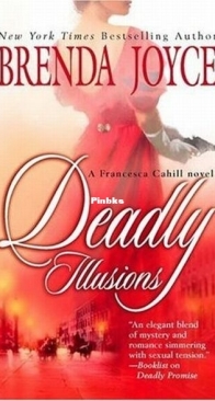 Deadly Illusions - Francesca Cahill Deadly 7 - Brenda Joyce - English