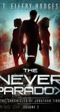 The Never Paradox - Chronicles of Jonathan Tibbs 2 - T. Ellery Hodges - English