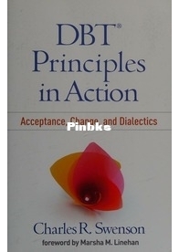 DBT Principles in Action Acceptance, Change, and Dialectics - Charles R. Swenson - English