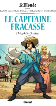 Les Grands Classiques de la Littérature en Bande Dessinée 11 - Le Capitaine Fracasse - Glénat 2017 - French