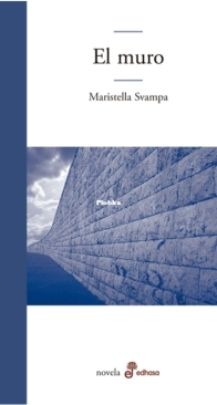 El Muro - Maristella Svampa - Spanish