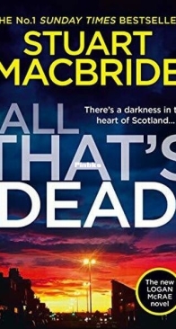 All That's Dead - Logan McRae 12 - Stuart MacBride - English