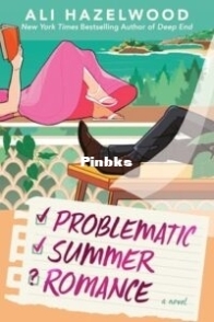 Problematic Summer Romance - Not in Love #2 - Ali Hazelwood - English