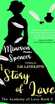 A Story of Love - The Academy of Love 6 - Minerva Spencer, S.M. LaViolette - English