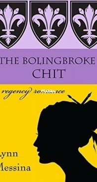 The Bolingbroke Chit - Love Takes Root 4 - Lynn Messina - English