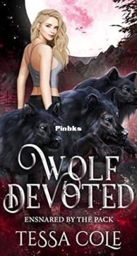 Wolf Devoted - Ensnared by the pack 06 - Tessa Cole - English