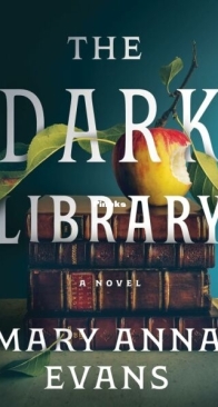 The Dark Library - Mary Anna Evans - English
