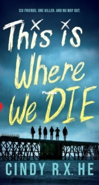 This Is Where We Die - Cindy R.X. He - English