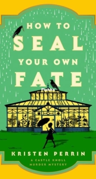 How To Seal Your Own Fate - Castle Knoll Files 2 - Kristen Perrin - English