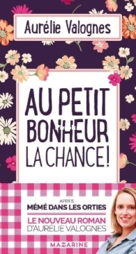 Au Petit Bonheur La Chance - Aurélie Valognes - French