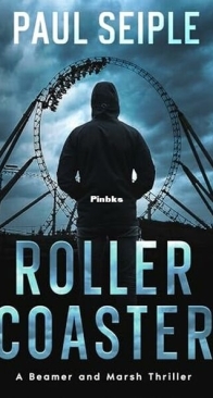 Roller Coaster - A Beamer and Marsh Thriller 1 - Paul Seiple - English