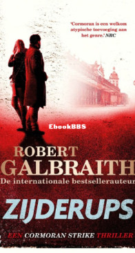 Zijderups - Cormoran Strike 2 - Robert Galbraith - Dutch