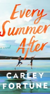 Every Summer After - Barry’s Bay 1 - Carley Fortune - English