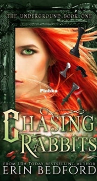 Chasing Rabbits - Underground 01 - Erin Bedford - English