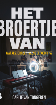 Het Broertje Van - Carlie Van Tongeren - Dutch