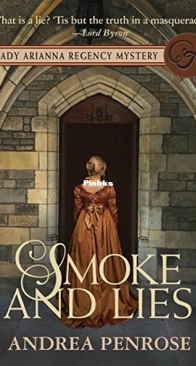 Smoke & Lies - A Lady Arianna Regency Mystery 4 - Andrea Penrose - English