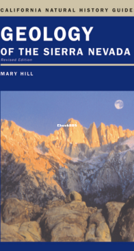 Geology of the Sierra Nevada - California Natural History Guides Volume 80 - Mary Hill - English