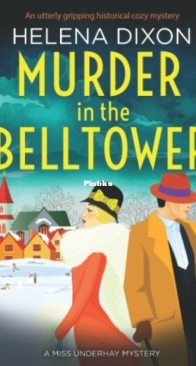 Murder in the Belltower - Miss Underhay 5 - Helena Dixon - English