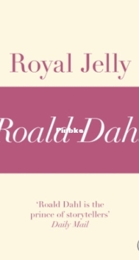 Royal Jelly (A Roald Dahl Short Story) - Roald Dahl - English