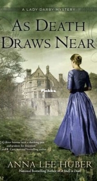 As Death Draws Near - Lady Darby Mysteries 5 - Anna Lee Huber - English