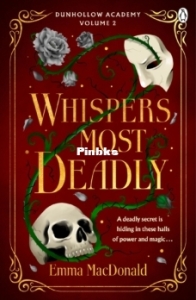 Whispers Most Deadly - Dunhollow Academy 2 - Emma MacDonald - English