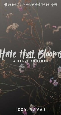 Hate That Blooms - Izzy Ravas - English