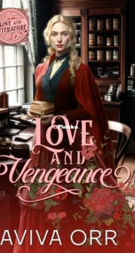 Love and Vengeance - Love and Literature 2 - Aviva Orr - English