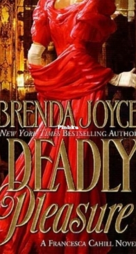 Deadly Pleasure - Francesca Cahill Deadly 2 - Brenda Joyce - English