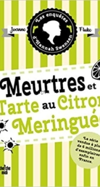 Meurtres Et Tarte Au Citron Meringuée - Les Enquêtes d'Hannah Swensen 4 - Joanne Fluke - French