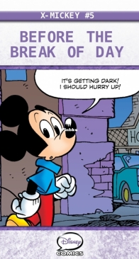 Mickey Mouse: X-Mickey 05 - Before the Break of Day - 122-0 Disney 2013 - English