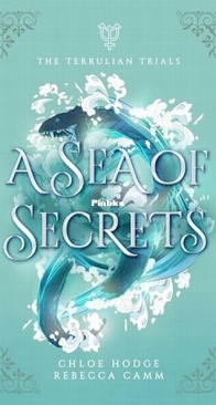 A Sea of Secrets - The Terrulian Trials 3 - Chloe Hodge, Rebecca Camm - English