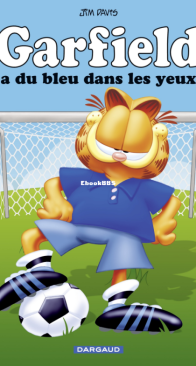Garfield 71 - Garfield a du Bleu Dans les Yeux! - Dargaud 2020 - French