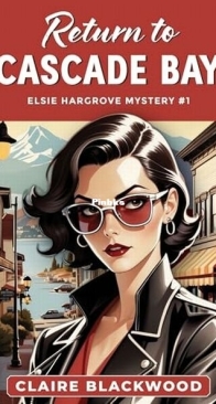 Return to Cascade Bay - Claire Blackwood - English