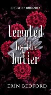 Tempted by the Butler - House of Durand 04.5 - Erin Bedford - English